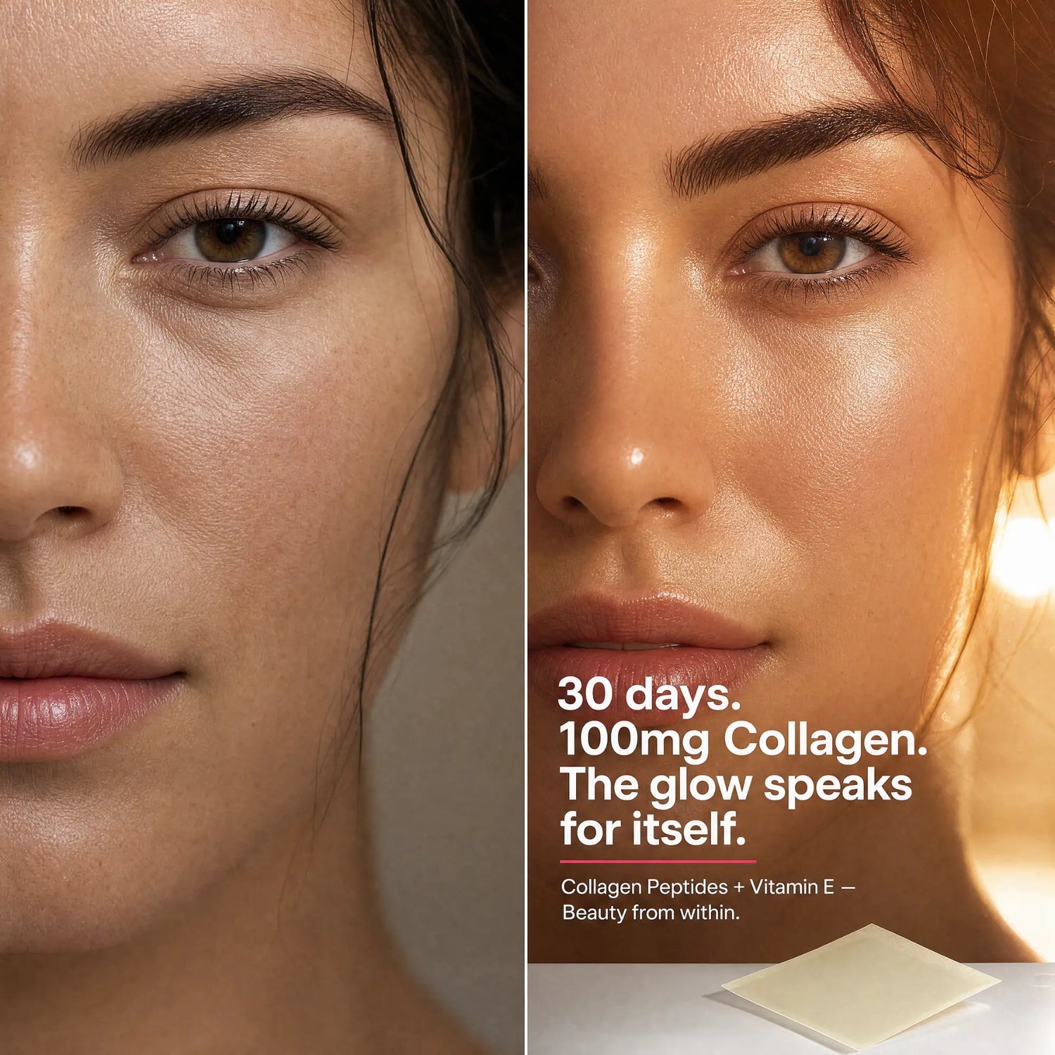 Split-screen beauty advertisement showing a close-up of a woman's face before and after collagen treatment, with text reading '30 days. 100mg Collagen.