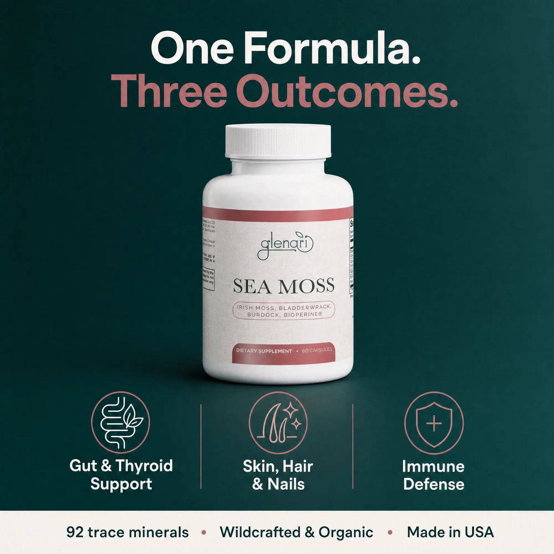 A white bottle of Glenari Sea Moss dietary supplement centered on a dark teal background with marketing text reading 'One Formula. Three Outcomes.'