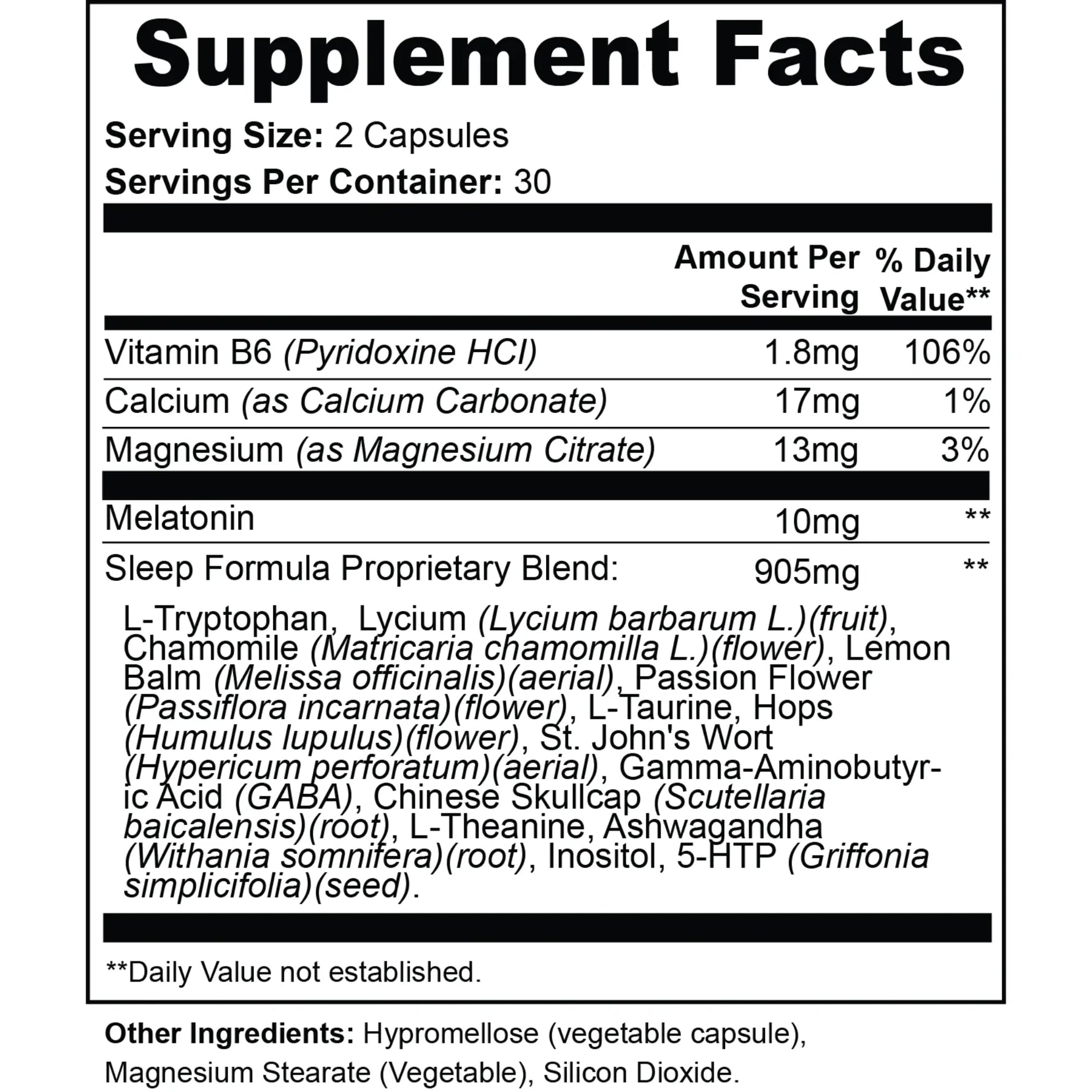 A black-and-white Supplement Facts label showing serving size 2 capsules, 30 servings per container, and a list of ingredients including Vitamin B6, Calcium, Magnesium, Melatonin, and a Sleep Formula blend, with other ingredients listed below.
