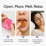 Instruction graphic for oral strip pain relief showing three steps: tearing open a pink sachet, placing an amber square strip on the tongue, and a woman lying down while it dissolves. Text at the top reads 'Open. Place. Melt. Relax.'